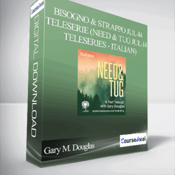$99 for Gary M. Douglas - Bisogno & Strappo Jul-14 Teleserie (Need & Tug Jul-14 Teleseries - Italian) Course