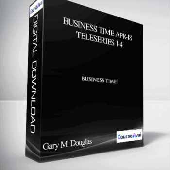 $451 for Gary M. Douglas - Business Time Apr-18 Teleseries 1-4 Course