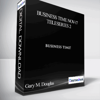 $185 for Gary M. Douglas - Business Time Nov-17 Teleseries 2 Course