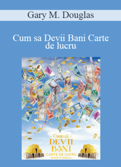 $9 for Gary M. Douglas â€“ Cum sa Devii Bani Carte de lucru (How to Become Money Workbook â€“ Romanian) Course