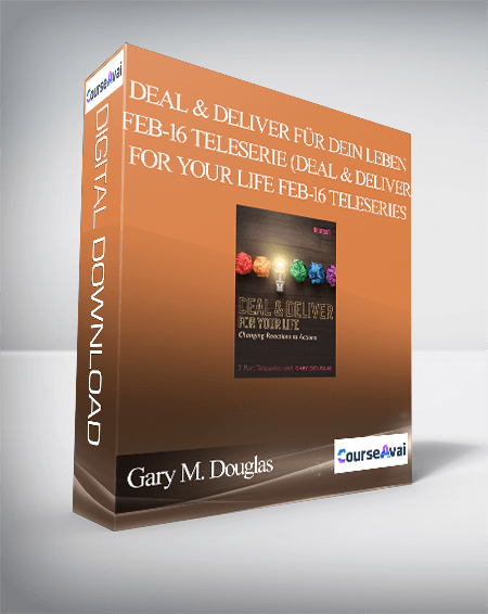 $66 for Gary M. Douglas - Deal & Deliver fÃ¼r Dein Leben Feb-16 Teleserie (Deal & Deliver for your Life Feb-16 Teleseries Course