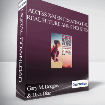$375 for Gary M. Douglas & Diva Diaz - Access X-Men Creating the Real Future Apr-17 Houston Course