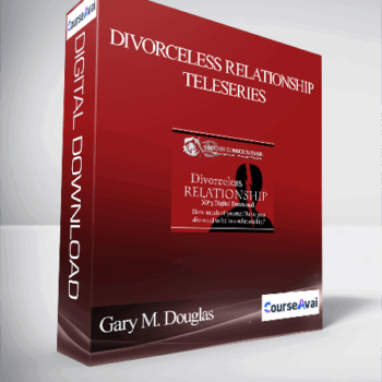 $42 for Gary M. Douglas - Divorceless Relationship Teleseries Course