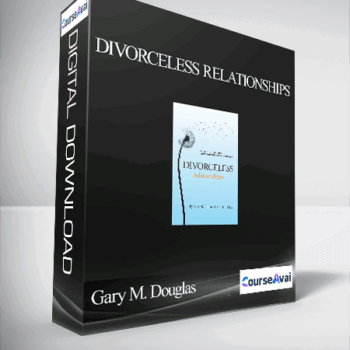 $5 for Gary M. Douglas - Divorceless Relationships Course