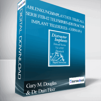 $89 for Gary M. Douglas & Dr. Dain Heer - Ablenkungsimplantate Telecall Serie Feb-12 Teleseries (Distractor Implant Teleseries - German) Course