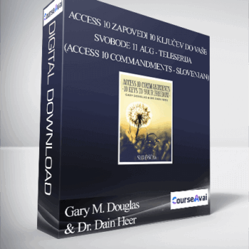 $99 for Gary M. Douglas & Dr. Dain Heer - Access 10 zapovedi - 10 KljuÄev do VaÅ¡e Svobode 11 aug - Teleserija (Access 10 Commandments - Slovenian) Course