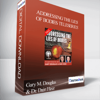 $89 for Gary M. Douglas & Dr. Dain Heer - Addressing the Lies of Bodies Teleseries Course