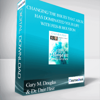 $470 for Gary M. Douglas & Dr. Dain Heer - Changing the Issues that Abuse has Dominated Your Life With Feb-18 Houston Course