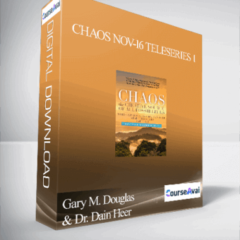 $90 for Gary M. Douglas & Dr. Dain Heer - Chaos Nov-16 Teleseries 1 Course