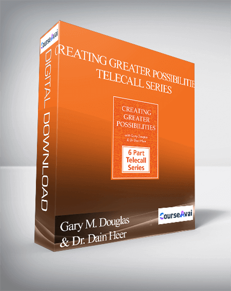 $89 for Gary M. Douglas & Dr. Dain Heer - Creating Greater Possibilities Telecall Series Course