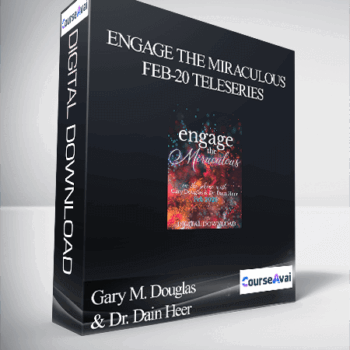 $99 for Gary M. Douglas & Dr. Dain Heer - Engage the Miraculous Feb-20 Teleseries Course