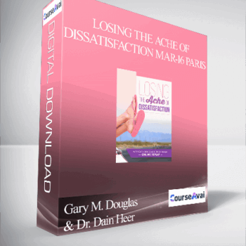 $38 for Gary M. Douglas & Dr. Dain Heer - Losing the Ache of Dissatisfaction Mar-16 Paris Course