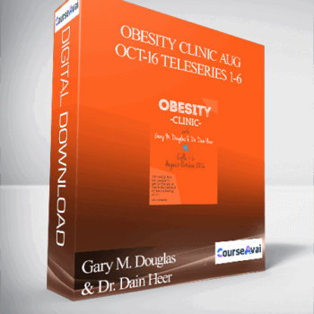 $137 for Gary M. Douglas & Dr. Dain Heer - Obesity Clinic Aug-Oct-16 Teleseries 1-6 Course