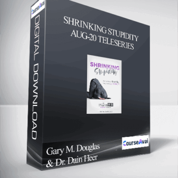 $128 for Gary M. Douglas & Dr. Dain Heer - Shrinking Stupidity Aug-20 Teleseries Course