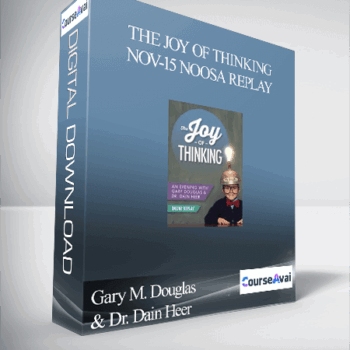 $45 for Gary M. Douglas & Dr. Dain Heer - The Joy of Thinking Nov-15 Noosa Replay Course