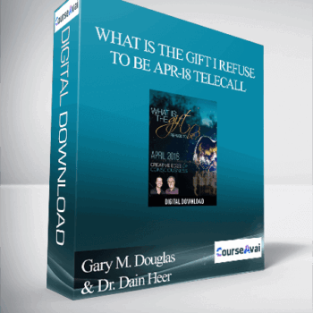 $32 for Gary M. Douglas & Dr. Dain Heer - What is the Gift I Refuse to Be Apr-18 Telecall Course