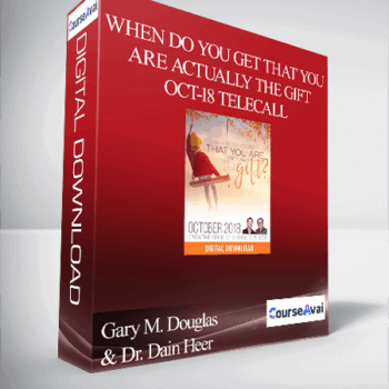 $32 for Gary M. Douglas & Dr. Dain Heer - When do You Get that You are Actually the Gift Oct-18 Telecall Course