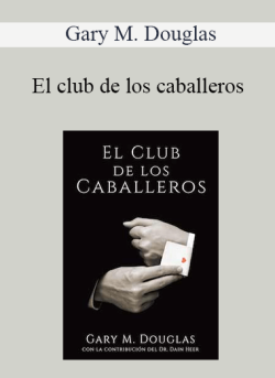 $13 for Gary M. Douglas â€“ El club de los caballeros (The Gentlemenâ€™s Club â€“ Spanish Version) Course