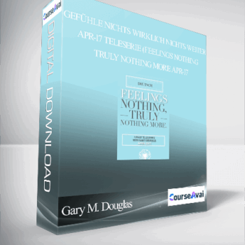 $280 for Gary M. Douglas - GefÃ¼hle nichts wirklich nichts weiter Apr-17 Teleserie (Feelings Nothing Truly Nothing More Apr-17 Course
