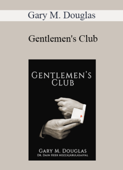 $13 for Gary M. Douglas â€“ Gentlemenâ€™s Club (Gentlemenâ€™s Club â€“ Hungarian Version) Course