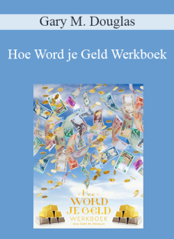 $9 for Gary M. Douglas â€“ Hoe Word je Geld Werkboek (How to Become Money Workbook â€“ Dutch Version) Course