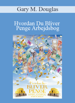 $9 for Gary M. Douglas â€“ Hvordan Du Bliver Penge Arbejdsbog (How to Become Money Workbook â€“ Danish Version) Course