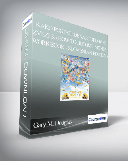 $5 for Gary M. Douglas - KAKO POSTATI DENAR? Delovni zvezek (How to Become Money Workbook - Slovenian Edition) Course