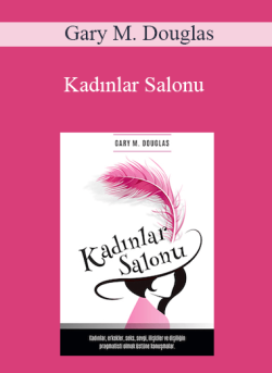 $13 for Gary M. Douglas â€“ KadÄ±nlar Salonu (Salon des Femmes â€“ Turkish Version) Course