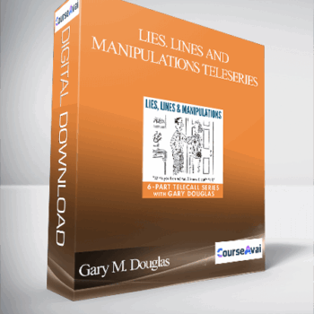$99 for Gary M. Douglas - Lies. Lines and Manipulations Teleseries Course