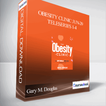 $413 for Gary M. Douglas - Obesity Clinic Jun-20 Teleseries 1-4 Course