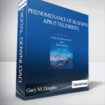 $109 for Gary M. Douglas - Phenomenance of Business Apr-15 Teleseries Course