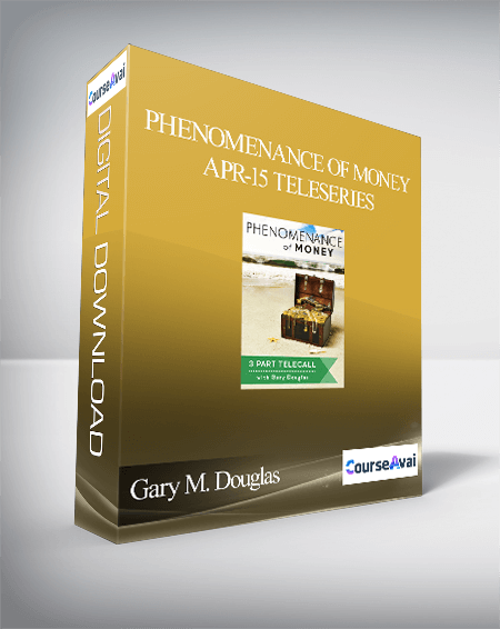 $66 for Gary M. Douglas - Phenomenance of Money Apr-15 Teleseries Course