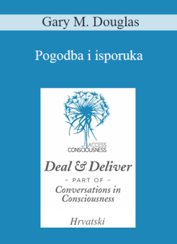 $41 for Gary M. Douglas â€“ Pogodba i isporuka (Deal & Deliver Croatian) Course