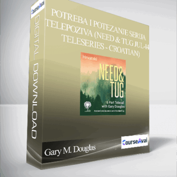 $99 for Gary M. Douglas - Potreba i potezanje serija telepoziva (Need & Tug Jul-14 Teleseries - Croatian) Course