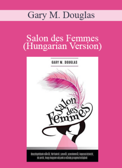 $13 for Gary M. Douglas â€“ Salon des Femmes (Hungarian Version) Course