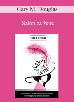 $13 for Gary M. Douglas â€“ Salon za Å¾ene (Salon des Femmes â€“ Croatian Version) Course