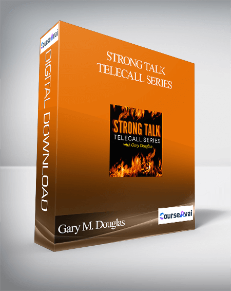 $119 for Gary M. Douglas - Strong Talk Telecall Series Course