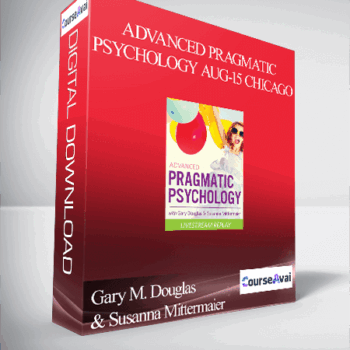 $413 for Gary M. Douglas & Susanna Mittermaier - Advanced Pragmatic Psychology Aug-15 Chicago Course