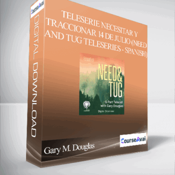 $99 for Gary M. Douglas - Teleserie necesitar y traccionar 14 de julio (Need and Tug Teleseries - Spanish) Course