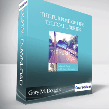$66 for Gary M. Douglas - The Purpose of Life Telecall Series Course