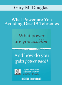 $108 for Gary M. Douglas â€“ What Power are You Avoiding Dec-19 Teleseries Course