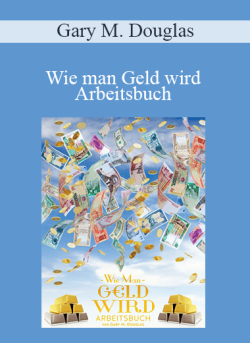 $9 for Gary M. Douglas â€“ Wie man Geld wird Arbeitsbuch (How to Become Money Workbook â€“ German Version) Course