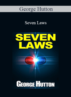 $15 for George Hutton â€“ Seven Laws Course