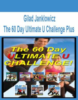 $42 for [Pre-Order] Gilad Janklowicz â€“ The 60 Day Ultimate U Challenge Plus Course