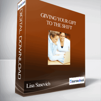 $51 for Giving Your Gift to the Shift With Lisa Sasevich Course