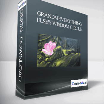 $78 for GrandmEverything Else's Wisdom Circle - GrandmEverything Else Flordemayo Course