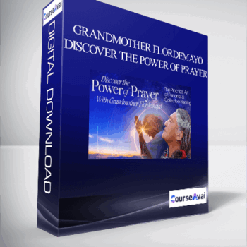 $78 for Grandmother Flordemayo - Discover the Power of Prayer Course