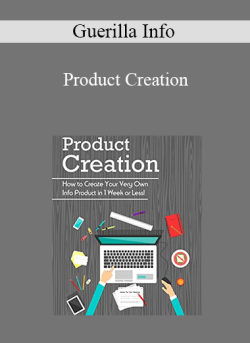 $11 for Guerilla Info â€“ Product Creation Course