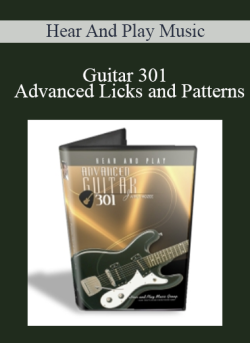 $ for Guitar 301 â€“ Advanced Licks and Patterns â€“ Hear And Play Music Course