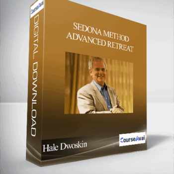 $137 for Hale Dwoskin - Sedona Method - Advanced Retreat Course